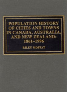 Population History of Cities and Towns in Canada, Australia, and New Zealand