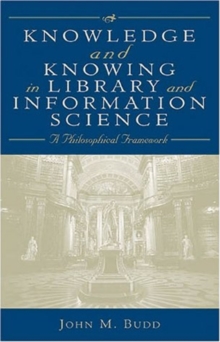Image for Knowledge and Knowing in Library and Information Science