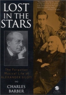 Image for Lost in the stars  : the forgotten musical career of Alexander Siloti
