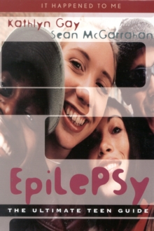 Image for Epilepsy  : the ultimate teen guide