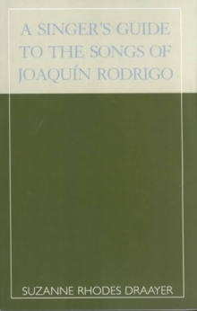 Singer's Guide to the Songs of Joaquin Rodrigo