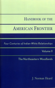 Handbook of the American Frontier, The Northeastern Woodlands