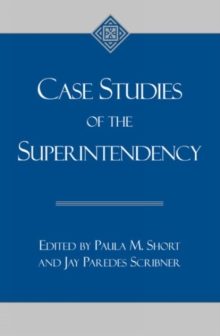 Case Studies of the Superintendency