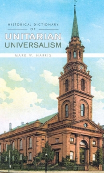 Image for Historical Dictionary of Unitarian Universalism