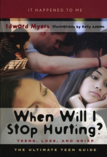 Image for When Will I Stop Hurting? : Teens, Loss, and Grief