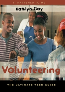 Image for Volunteering : The Ultimate Teen Guide