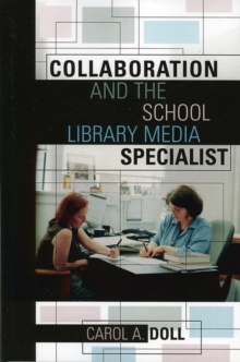 Image for Collaboration and the School Library Media Specialist