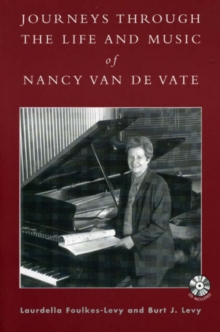 Image for Journeys through the Life and Music of Nancy Van de Vate