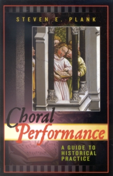 Image for Choral Performance : A Guide to Historical Practice