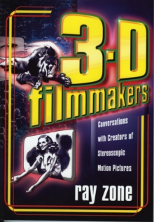 Image for 3-D filmmakers : Conversations with creators of stereoscopic motion pictures