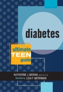 Image for Diabetes : The Ultimate Teen Guide, It Happened to Me Series