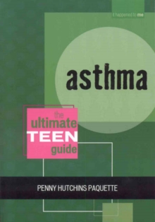 Image for Asthma : The Ultimate Teen Guide