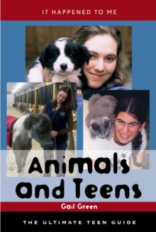 Image for Animals and Teens : The Ultimate Teen Guide