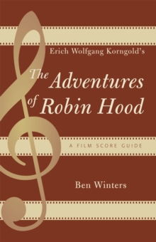 Image for Erich Wolfgang Korngold's The Adventures of Robin Hood