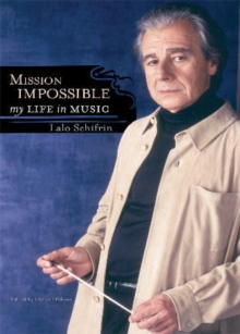 Image for Mission Impossible : My Life in Music