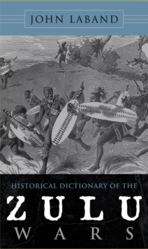 Image for Historical Dictionary of the Zulu Wars