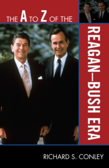 Image for The A to Z of the Reagan-Bush Era