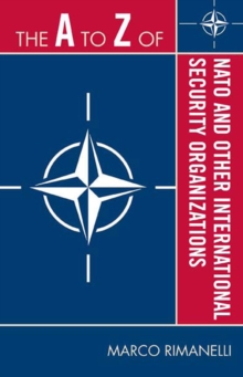 Image for The A to Z of NATO and Other International Security Organizations