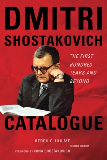 Image for Dmitri Shostakovich catalogue: the first hundred years and beyond