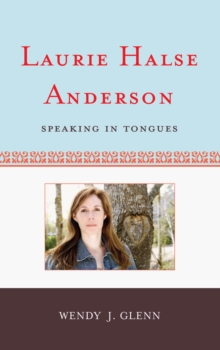 Image for Laurie Halse Anderson: speaking in tongues