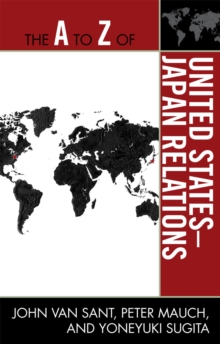 A to Z of United States-Japan Relations