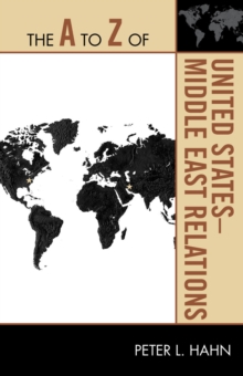 A to Z of United States-Middle East Relations