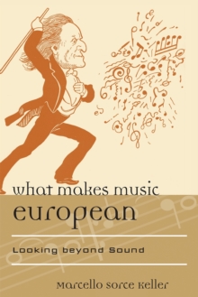 Image for What Makes Music European : Looking beyond Sound