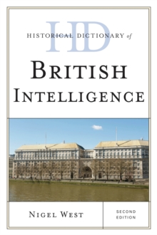 Historical Dictionary of British Intelligence