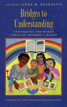 Image for Bridges to Understanding : Envisioning the World through Children's Books