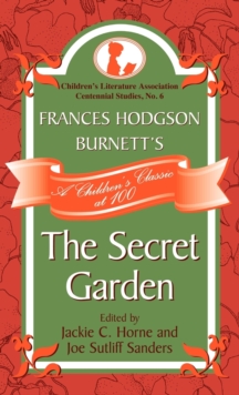 Frances Hodgson Burnett's The Secret Garden