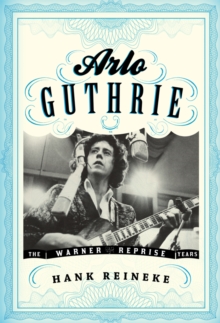 Image for Arlo Guthrie: The Warner/Reprise Years