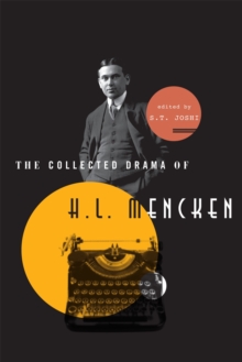 Image for The Collected Drama of H. L. Mencken : Plays and Criticism