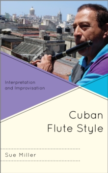 Image for Cuban flute style  : interpretation and improvisation