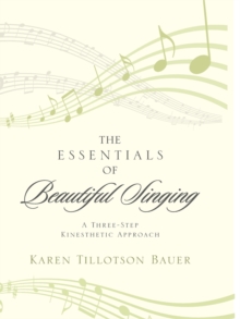 Image for The Essentials of Beautiful Singing