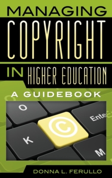 Image for Managing copyright in higher education  : a guidebook