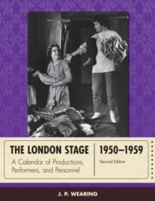 Image for The London stage 1950-1959  : a calendar of productions, performers, and personnel
