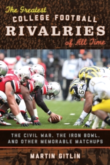 Image for The Greatest College Football Rivalries of All Time