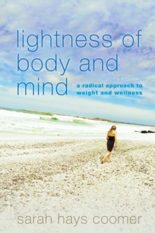 Lightness of Body and Mind