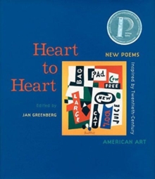 Image for Heart to Heart: New Poems Inspired by 20th Century American Art