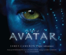 Image for The art of Avatar  : James Cameron's epic adventure