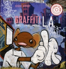 Image for Graffiti L.A.  : street styles and art