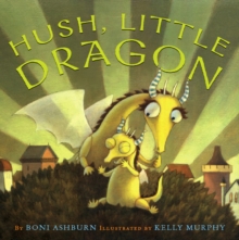 Image for Hush, Little Dragon