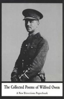 Image for The collected poems of Wilfred Owen