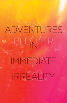 Image for Adventures in immediate irreality