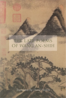 Late Poems of Wang An-Shih