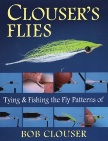 Image for Clouser's Flies : Tying and Fishing the Fly Patterns of Bob Clouser
