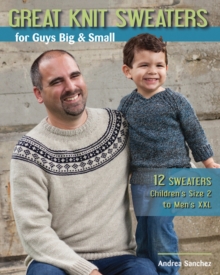 Image for Great knit sweaters for guys big & small  : 12 sweaters, children's size 2 to men's XXL