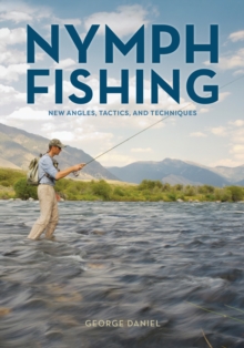 Image for Nymph fishing  : new angles, tactics, and techniques