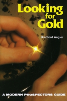 Image for Looking for Gold : The Modern Prospector's Handbook