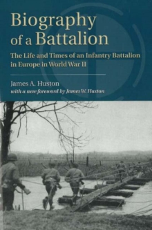 Biography of a Battalion